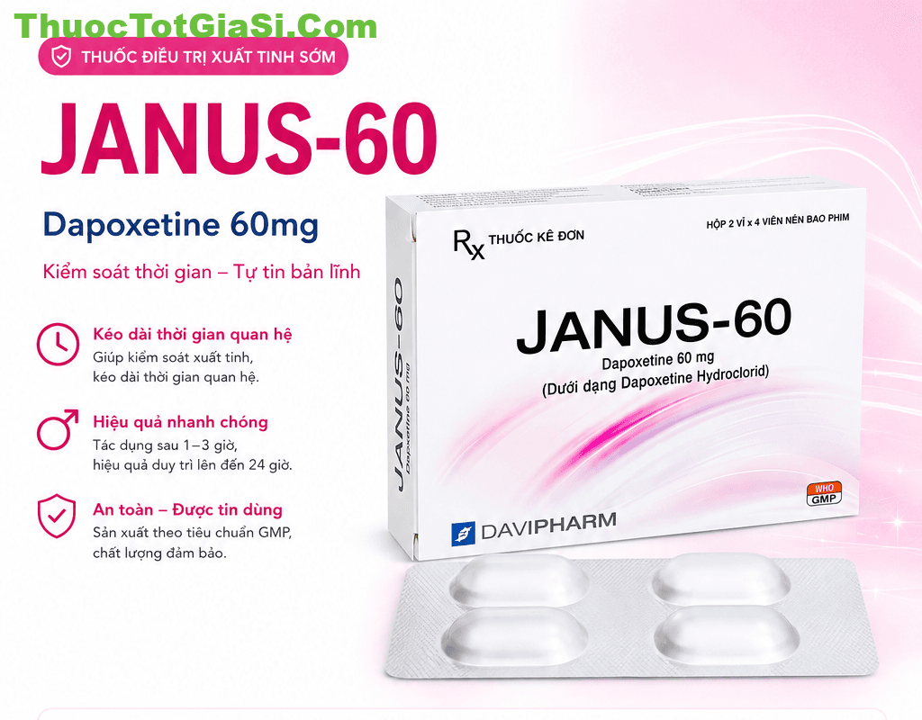 JANUS 60 Davipharm Thuốc JANUS-60 (Dapoxetin 60mg) Davipharm thuốc chống xuất tinh sớm