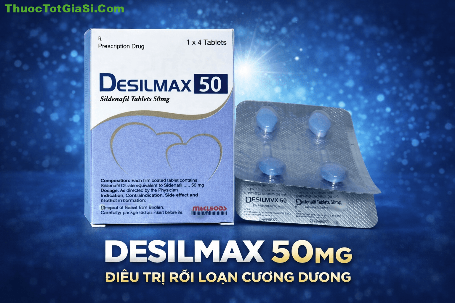 Desilmax 50mg là thuốc gì Công dụng, cách dùng, giá bán mới nhất Desilmax 50mg là thuốc gì? Công dụng, cách dùng, giá bán mới nhất