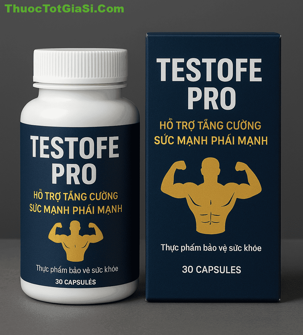 Testofe Pro Testofe Pro: Hỗ trợ tăng sức bền, đánh thức nguồn năng lượng phái mạnh