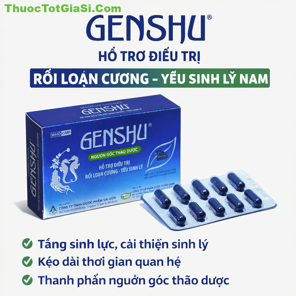 GENSHU – Hỗ Trợ Điều Trị Rối Loạn Cương, Yếu Sinh Lý Nam Từ Thảo Dược GENSHU – Hỗ Trợ Điều Trị Rối Loạn Cương, Yếu Sinh Lý Nam Từ Thảo Dược