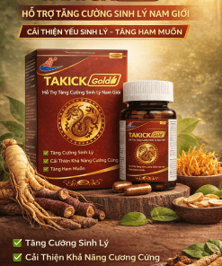 Takick Gold – Hỗ Trợ Tăng Cường Sinh Lý Nam, Cải Thiện Yếu Sinh Lý
