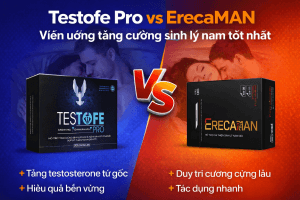 So sánh Testofe Pro và Ecaraman – Nên chọn loại nào để tăng cường sinh lý nam hiệu quả? 2 So sánh Testofe Pro và Ecaraman – Nên chọn loại nào để tăng cường sinh lý nam hiệu quả?