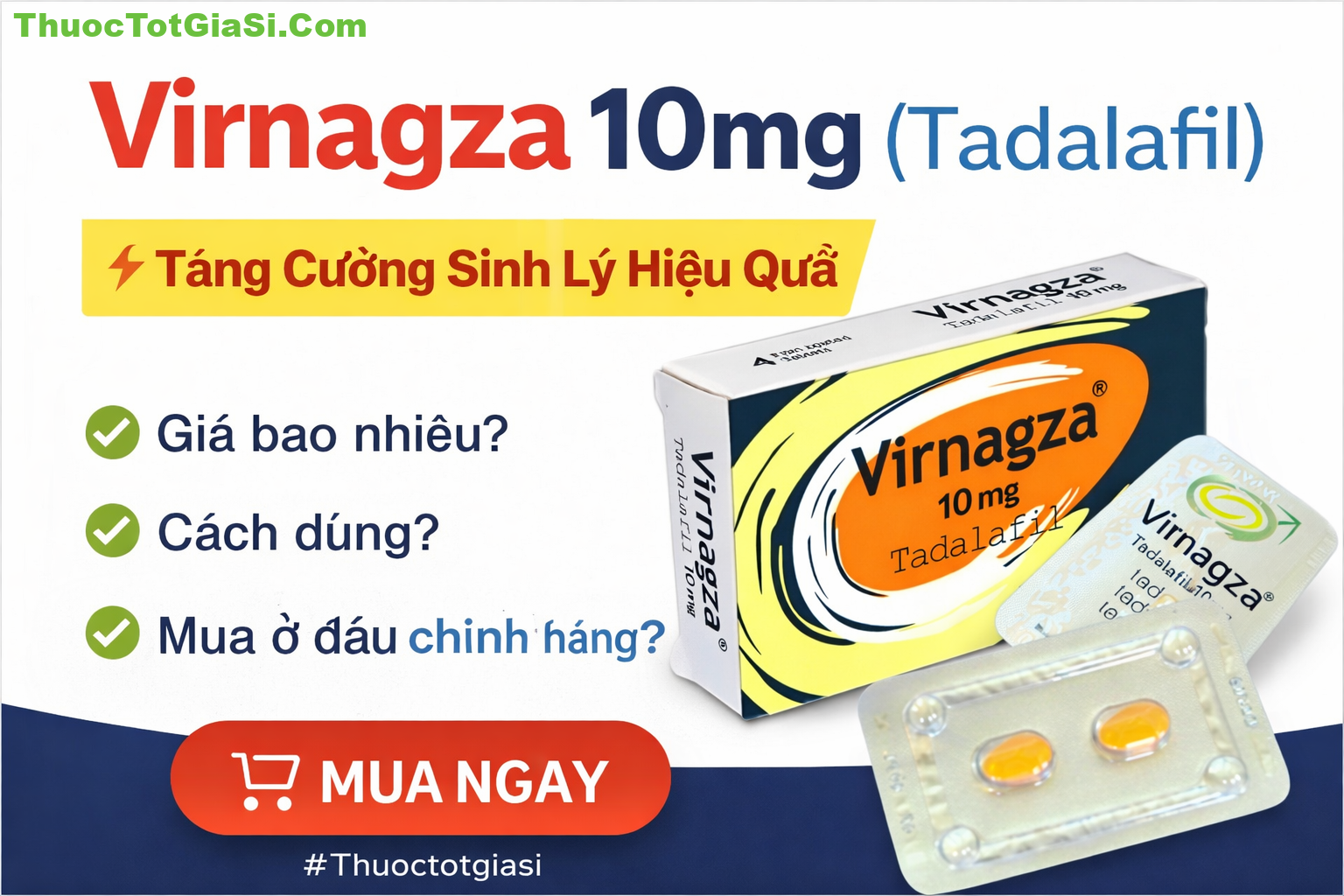 Virnagza 10mg (Tadalafil) – Giá Bao Nhiêu Công Dụng, Cách Dùng & Mua Chính Hãng Virnagza 10mg (Tadalafil) – Giá Bao Nhiêu? Công Dụng, Cách Dùng & Mua Chính Hãng