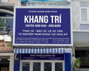 Phòng Khám Bác Sĩ Lê Vũ Tân Có Tốt Không? Review Phòng Khám Nam Khoa Khang Trí Được Tìm Kiếm Nhiều Tại TPHCM