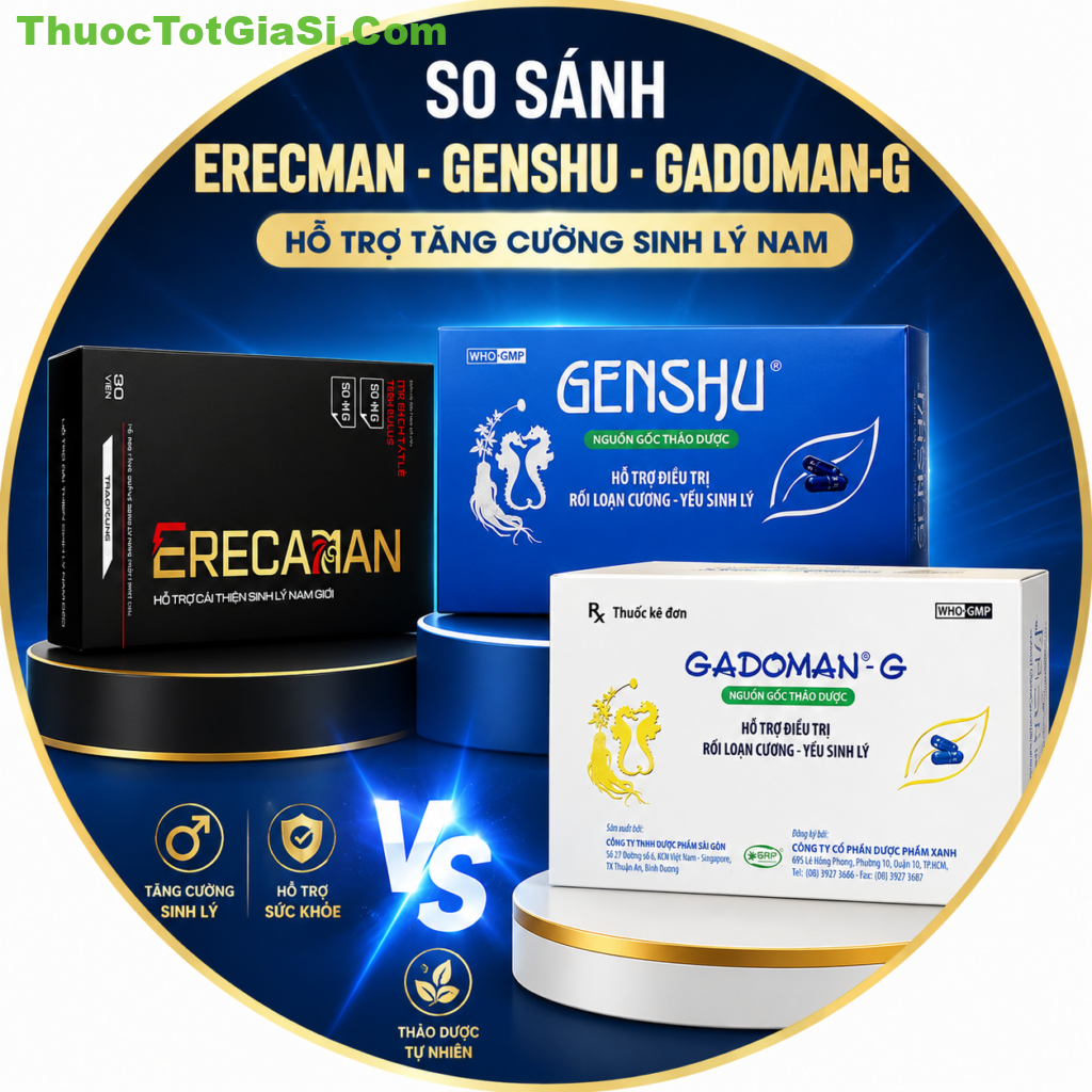 So sánh Erecman, Genshu và Gadoman-G: Công dụng, thành phần, ưu nhược điểm