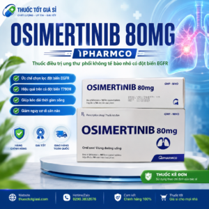 Osimertinib 80mg IPHARMCO hộp 30 viên thuốc điều trị ung thư phổi không tế bào nhỏ EGFR chính hãng